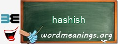 WordMeaning blackboard for hashish